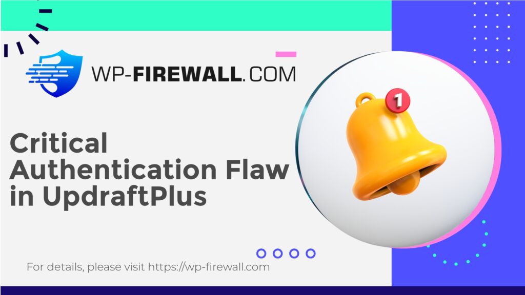 Critical Authentication Flaw in UpdraftPlus
